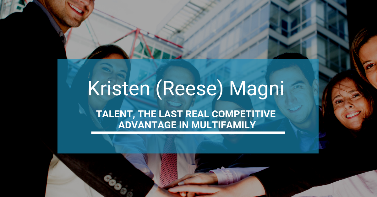 Talent, the last real Competitive Advantage in Multifamily